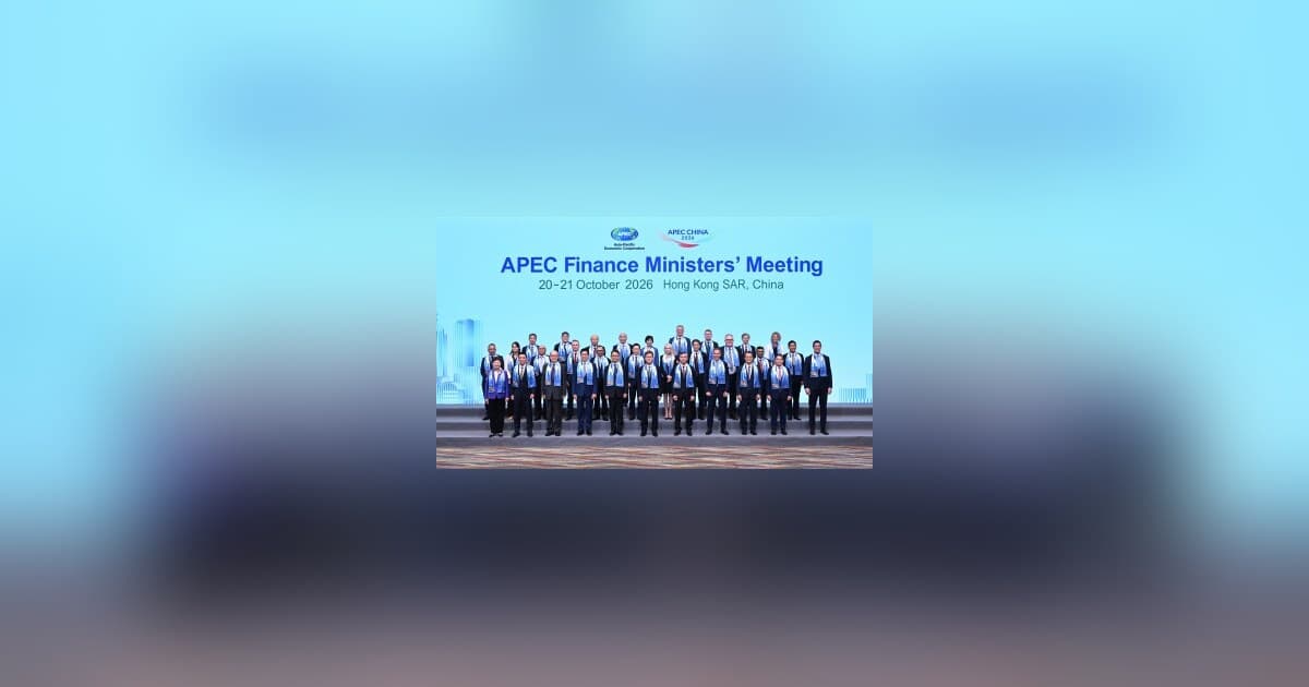 Historic APEC Finance Ministers' Meeting 2026 successfully wraps up in Hong Kong