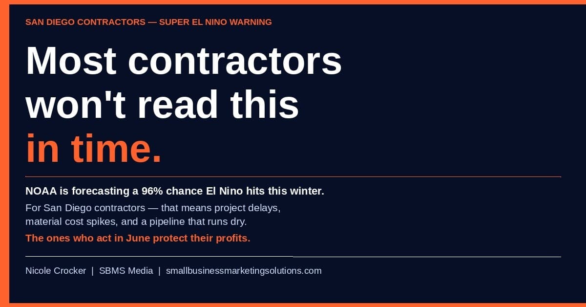 SBMS Media Warns San Diego Contractors: Prepare for El Niño Now to Protect Profit