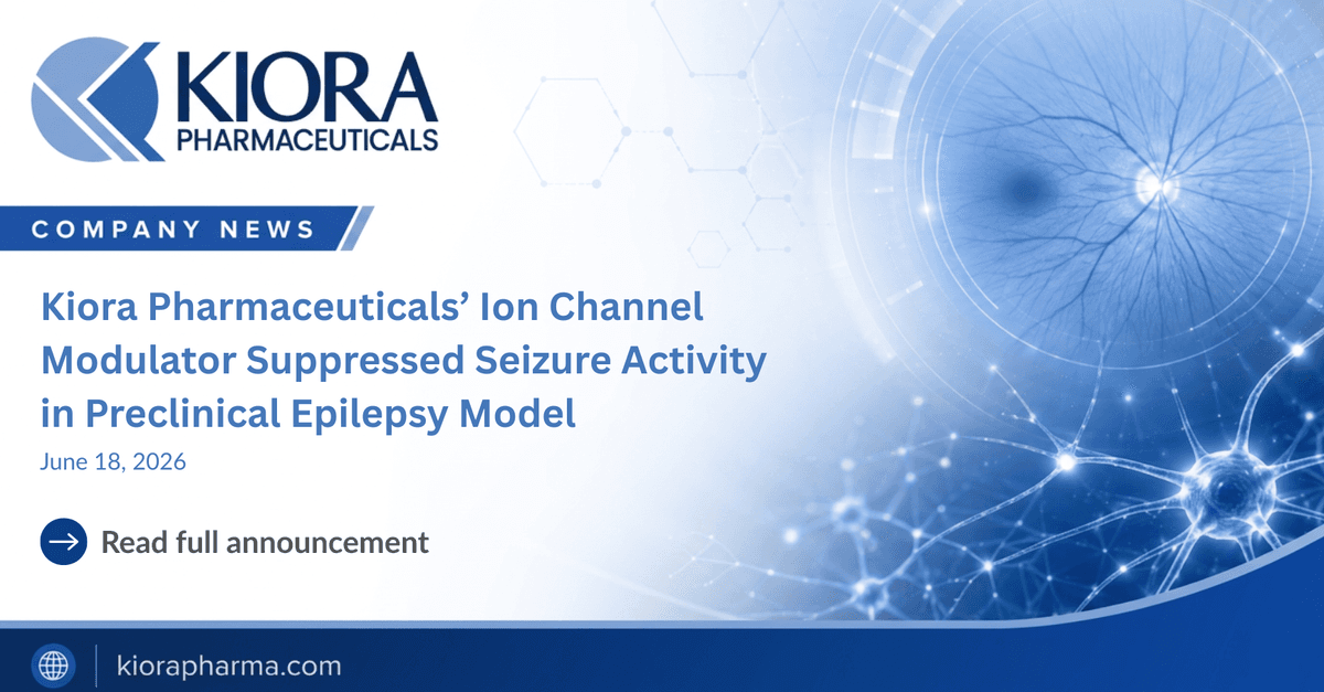 Kiora Pharmaceuticals' Ion Channel Modulator Suppresses Seizure Activity in Preclinical Epilepsy Model