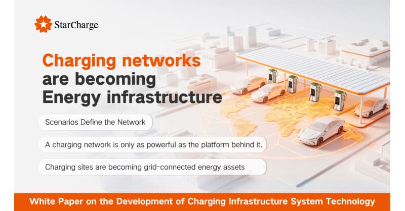 StarCharge White Papers Highlight Shift from Charging Infrastructure to Integrated Energy Networks