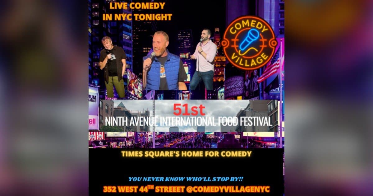 Comedy Village to Perform Live Stand-Up at Ninth Avenue International Food Festival