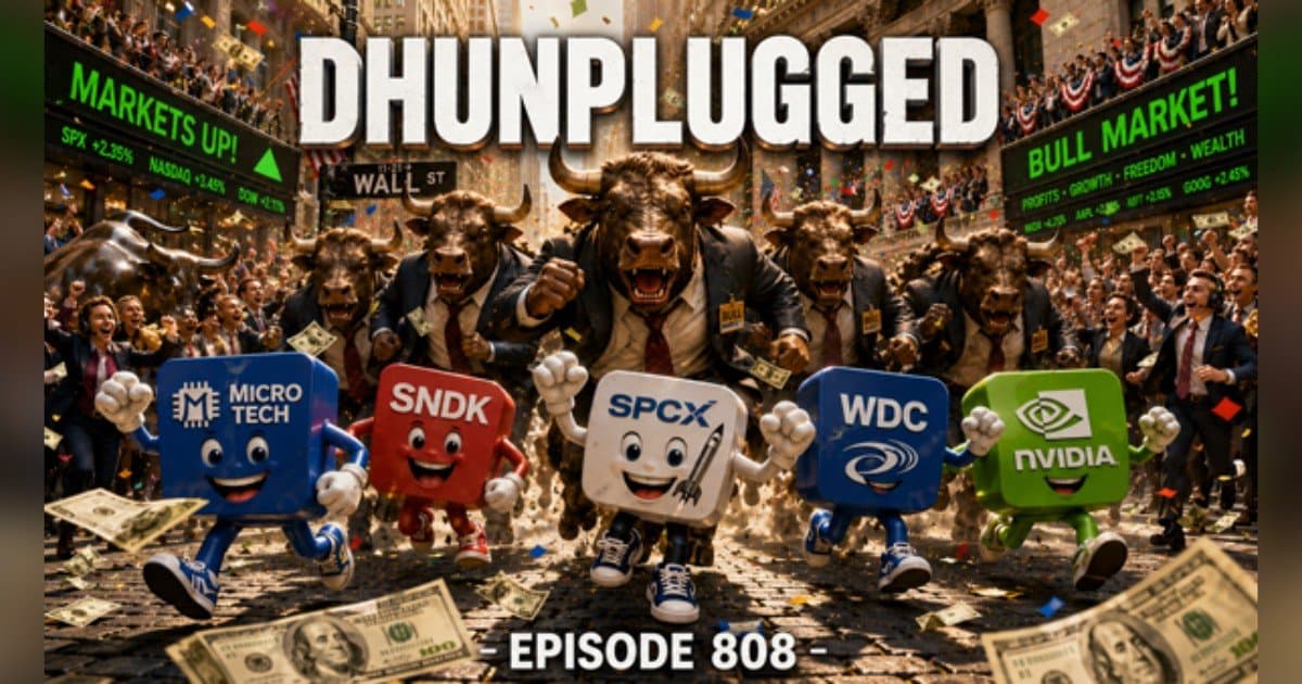 DHUnplugged Episode 808: Alleged DRAM Price-Fixing, Trump Accounts, and Market Bubbles Under Scrutiny