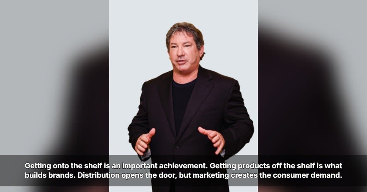 Mitch Gould: Retail Placement Is Just the First Step; Marketing Drives Sales